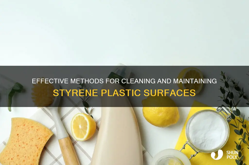 how to clean styrene plastic