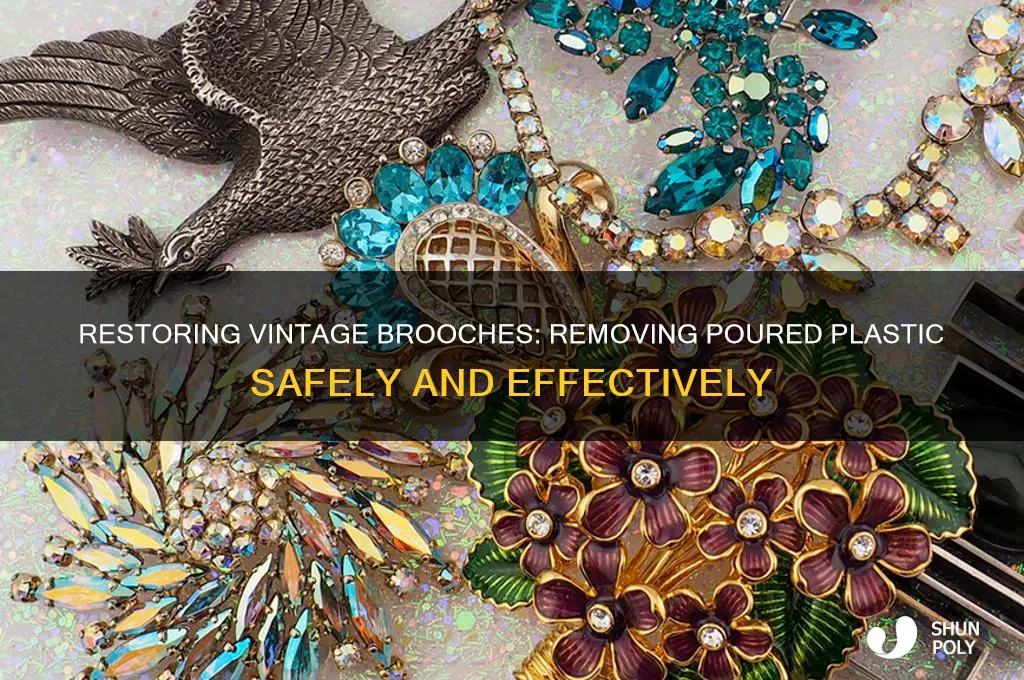 how to clean the poured plastic on my vintage brooch