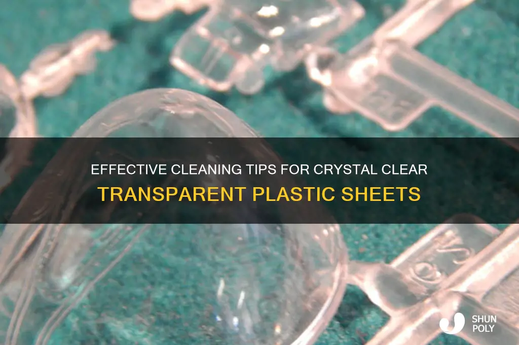how to clean transparent plastic sheet