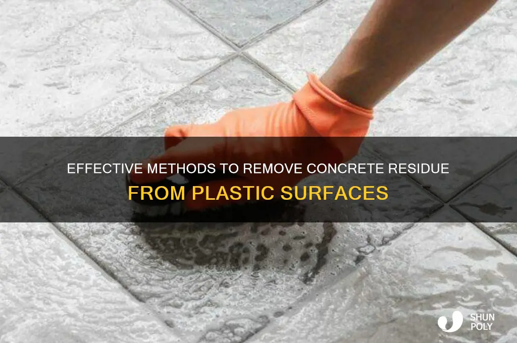 how to clean up concrete residue on plastic