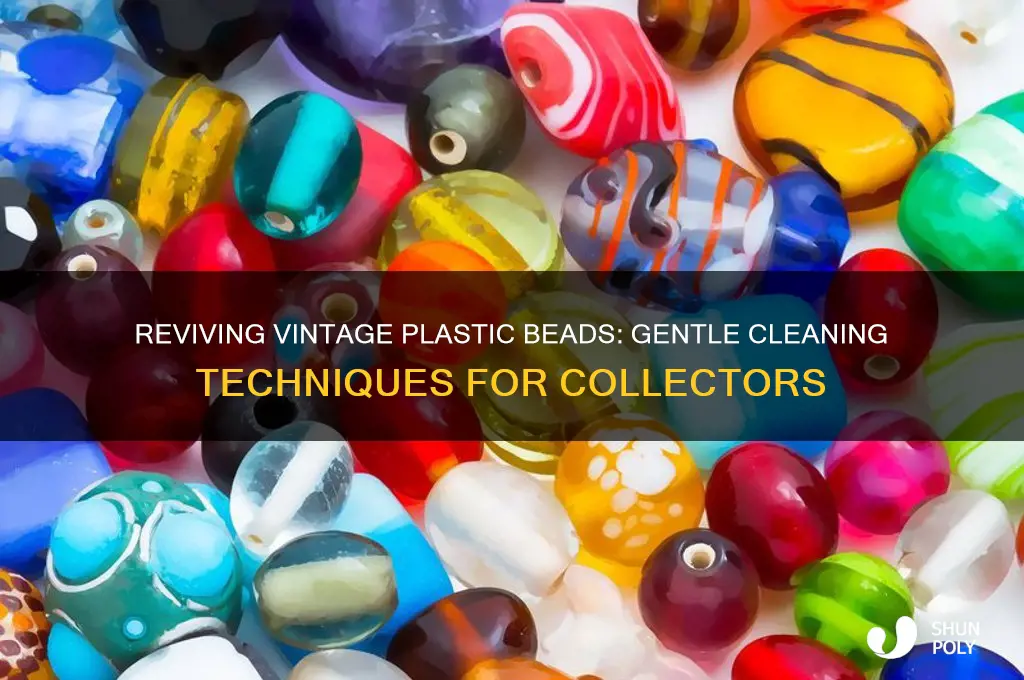 how to clean vintage plastic beads