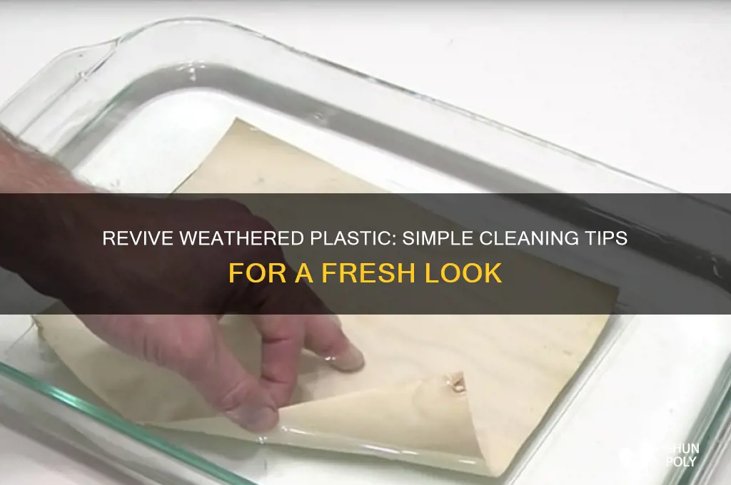 how to clean weathered plastic