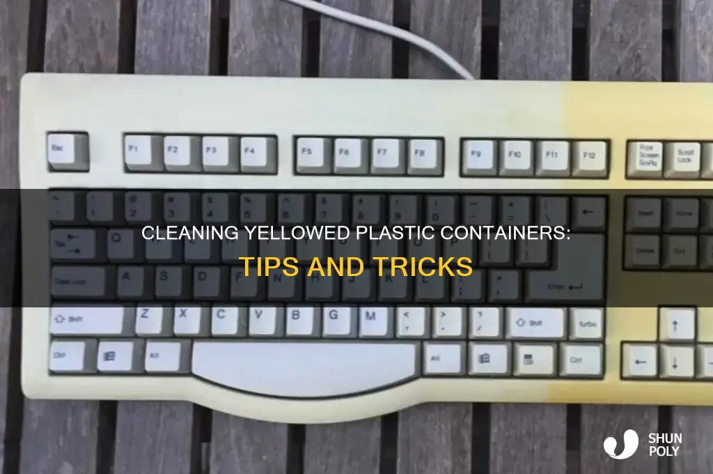 how to clean yellowed plastic containers