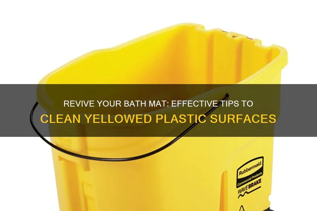 how to clean yellowing plastic bath mats