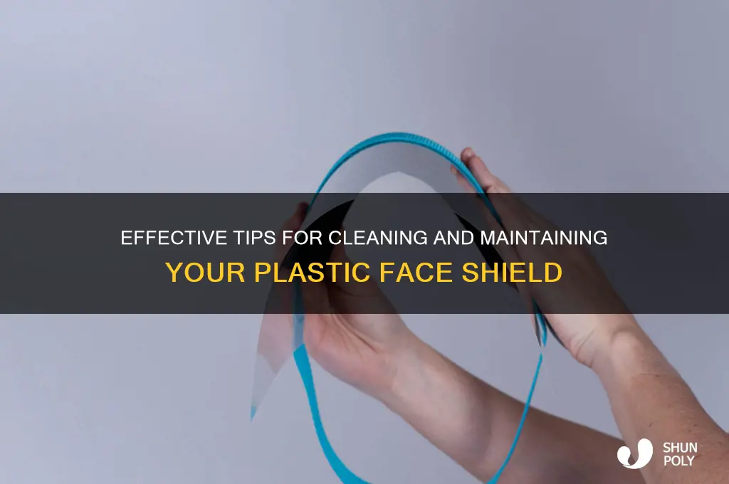 how to clean your plastic face shield