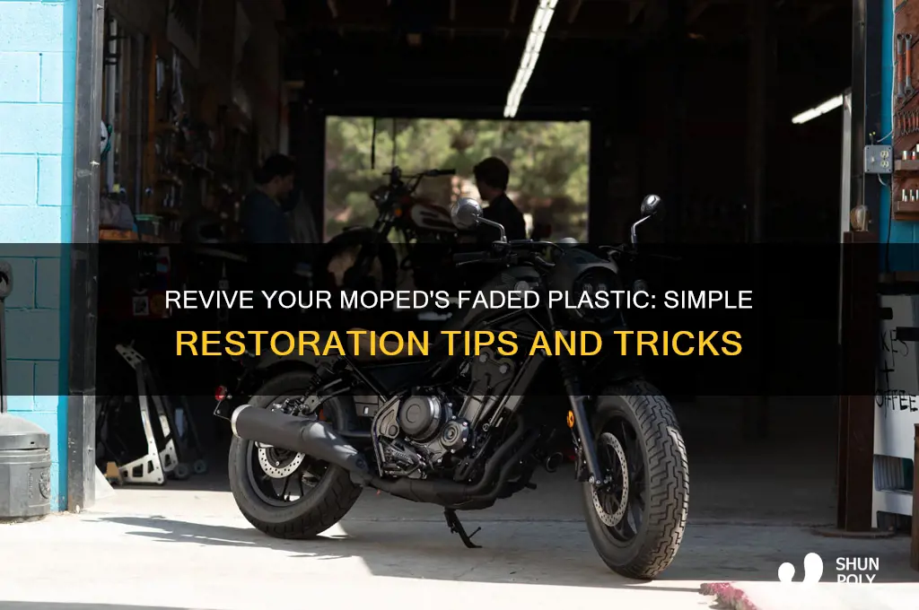 how to clear faded plastic for moped