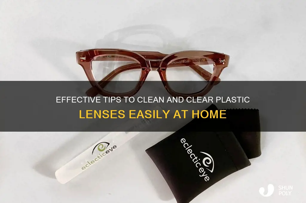 how to clear plastic lens