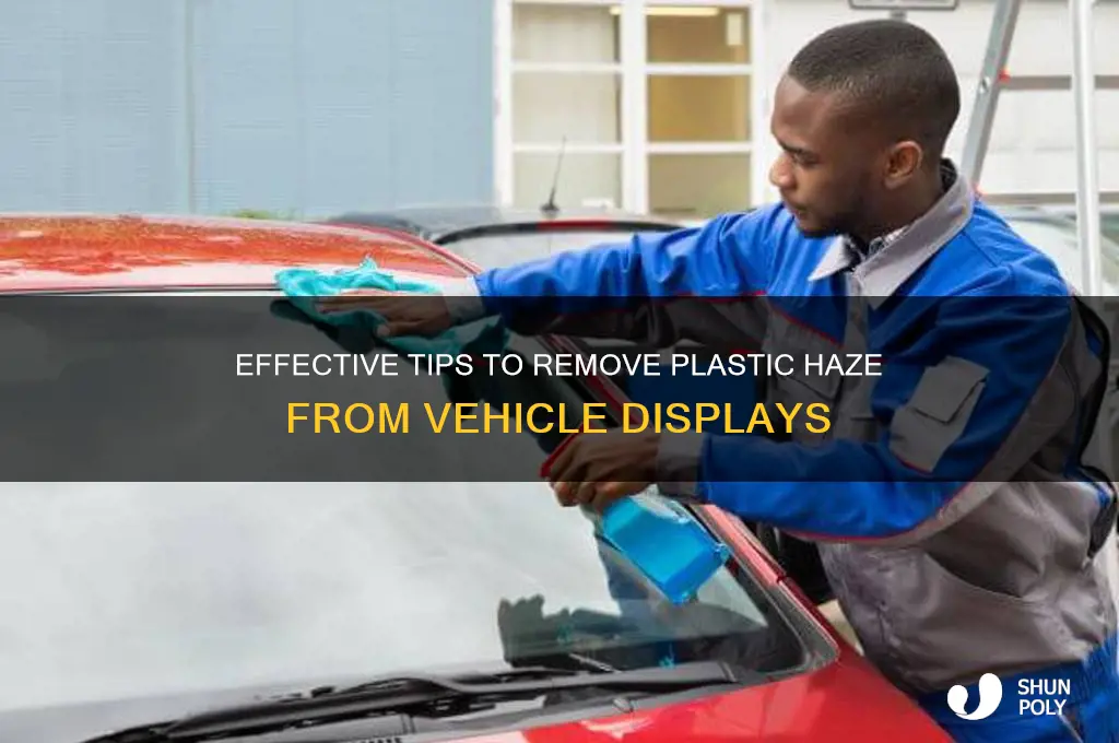 how to clear up plastic display in vehicles