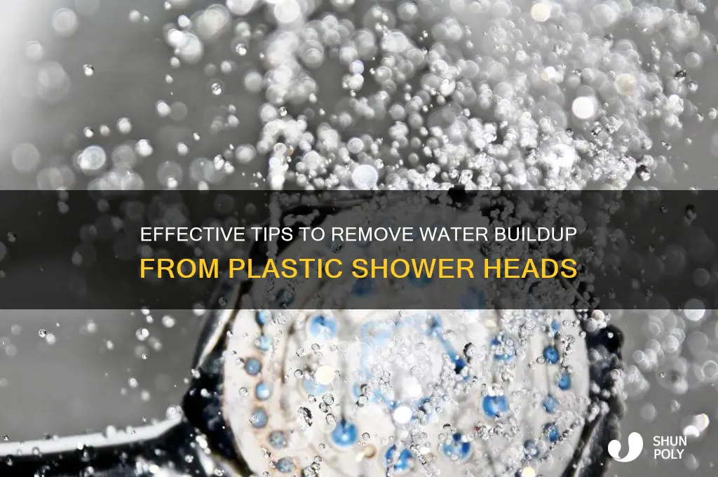 how to clear water buildup off of plastic shower head