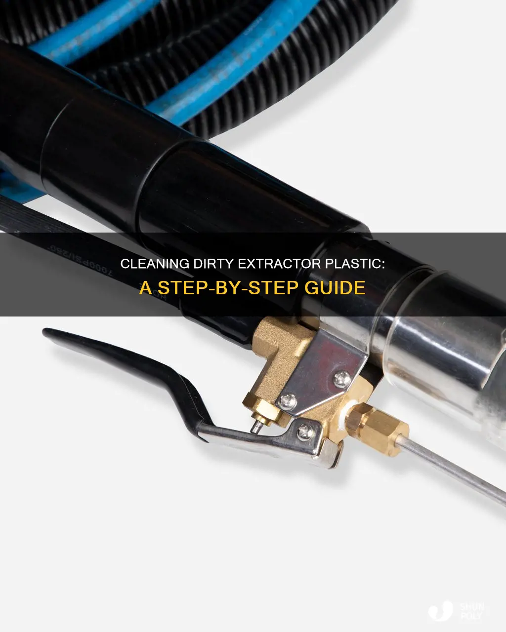 how to clen old dirty extractor plastic