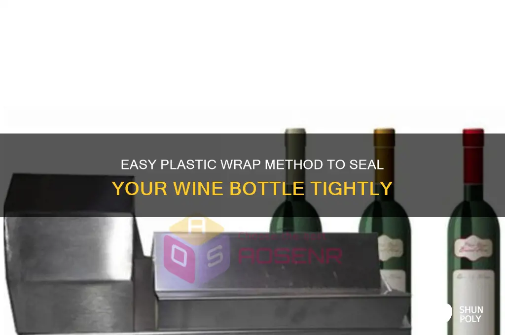 how to close a wine bottle with plastic wrap