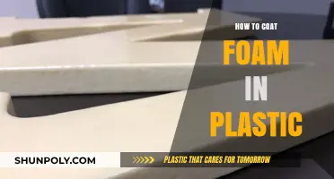 Coating Foam with Plastic: A Comprehensive Guide