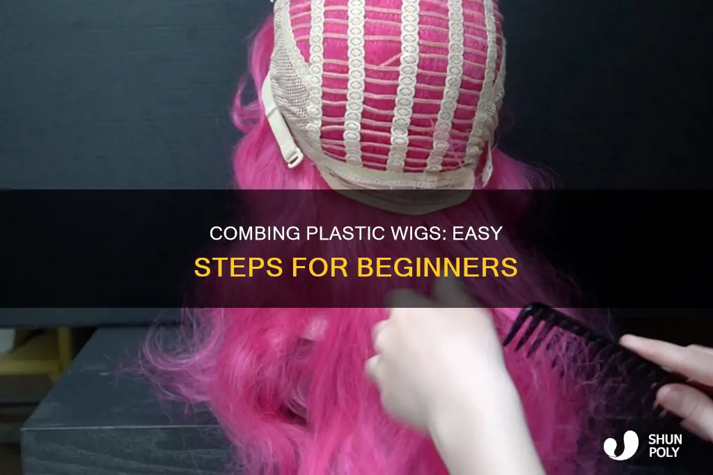 how to comb a plastic wig