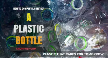 Effective Methods to Completely Destroy a Plastic Bottle Safely