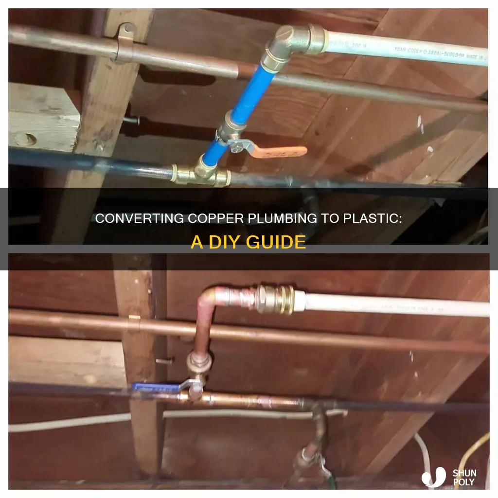 how to convert copper plumbing to plastic