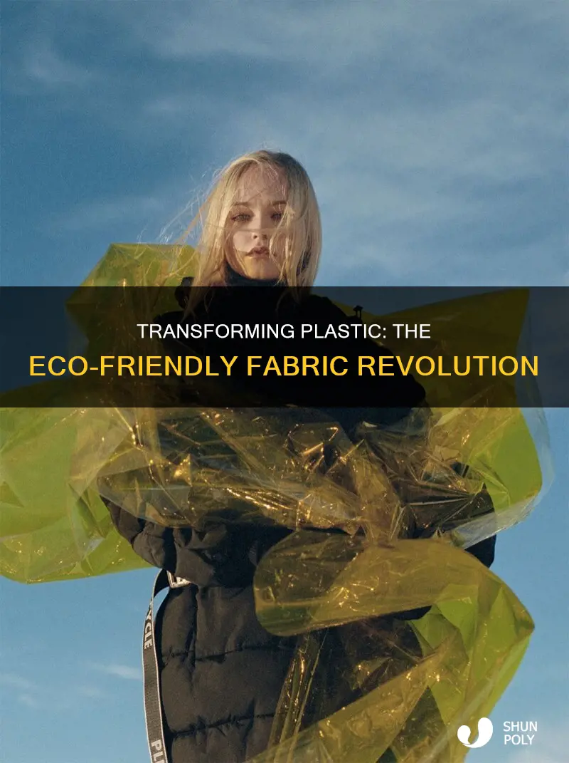 how to convert plastic into fabric