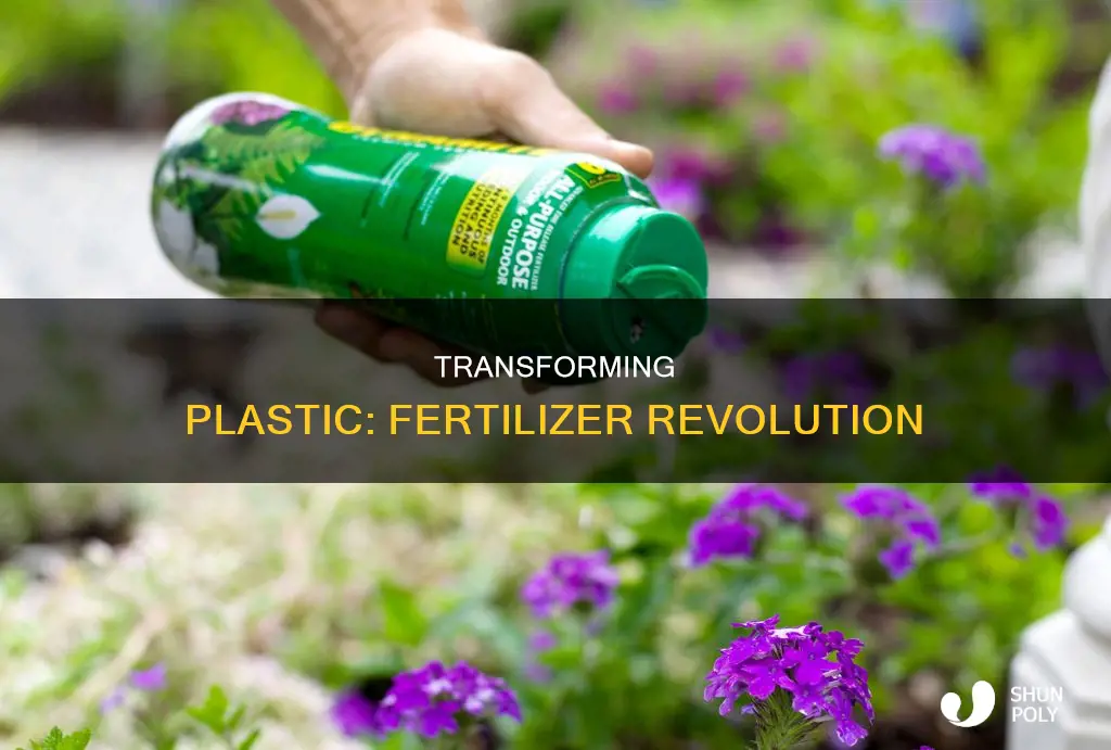 how to convert plastic into fertilizer