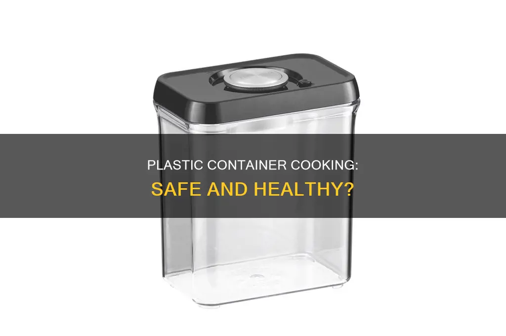 how to cook with plastic containers
