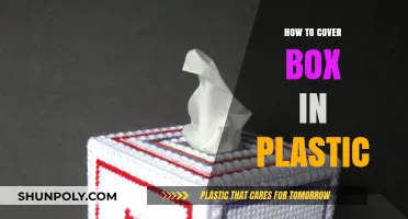 Covering Boxes in Plastic: A Step-by-Step Guide