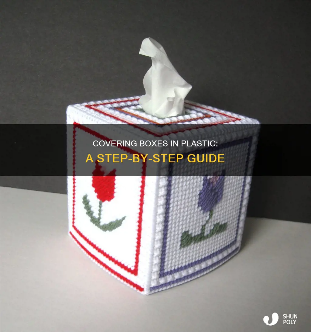 how to cover box in plastic