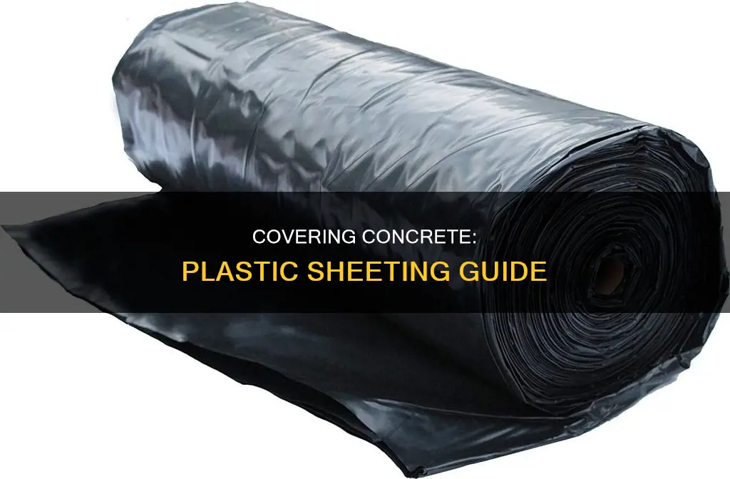 how to cover concrete with plastic