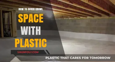 Covering Crawl Spaces: Plastic Sheeting Guide