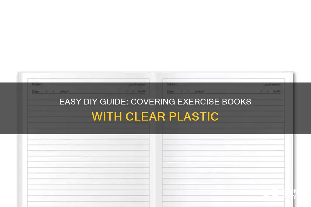 how to cover exercise books in clear plastic