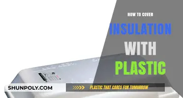 Covering Insulation: Plastic Protection for Energy Efficiency