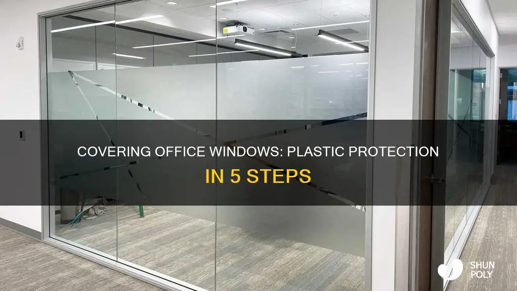 how to cover office windows with plastic