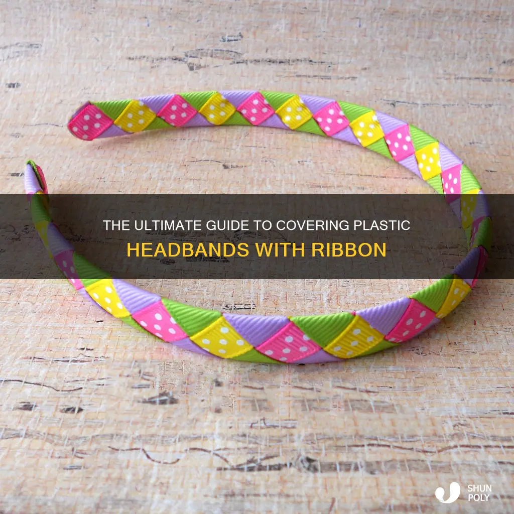 how to cover plastic headbands with ribbon