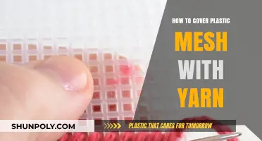 Covering Plastic Mesh with Yarn: A Creative Guide