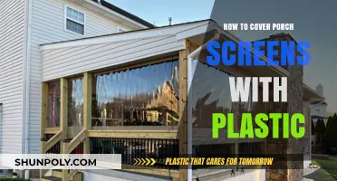Covering Porch Screens: Plastic Protection