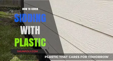 Covering Siding: Plastic Protection for Your Home