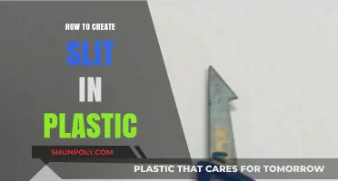 Creating Slits: A Guide to Cutting Plastic