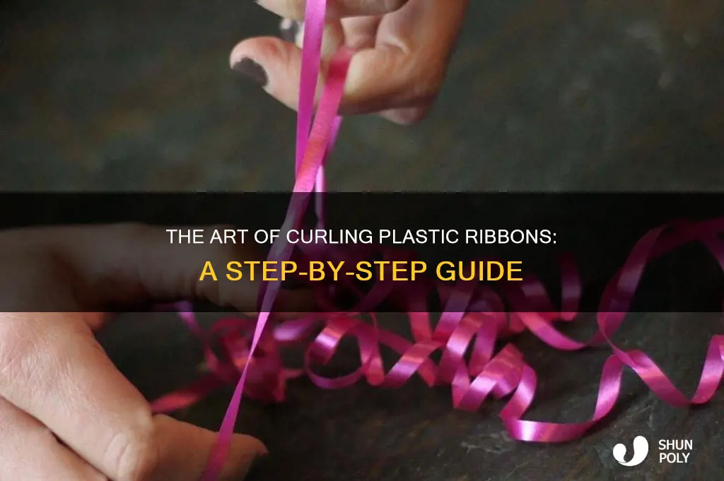 how to curl a plastic ribbon