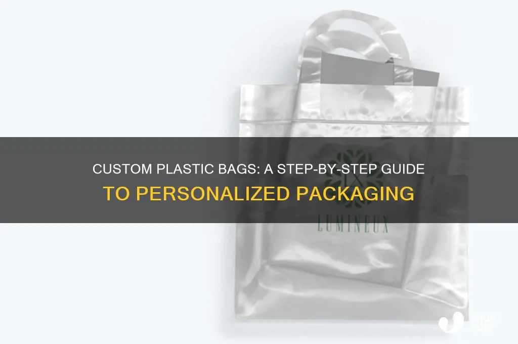 how to custom plastic bag