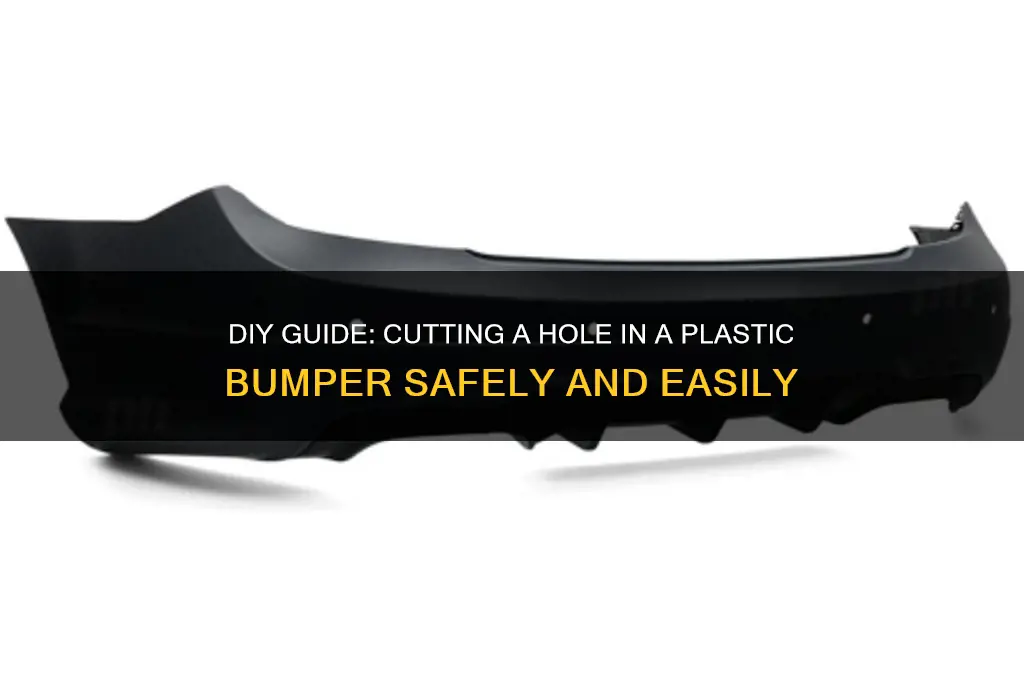 how to cut a hole in a plastic bumper