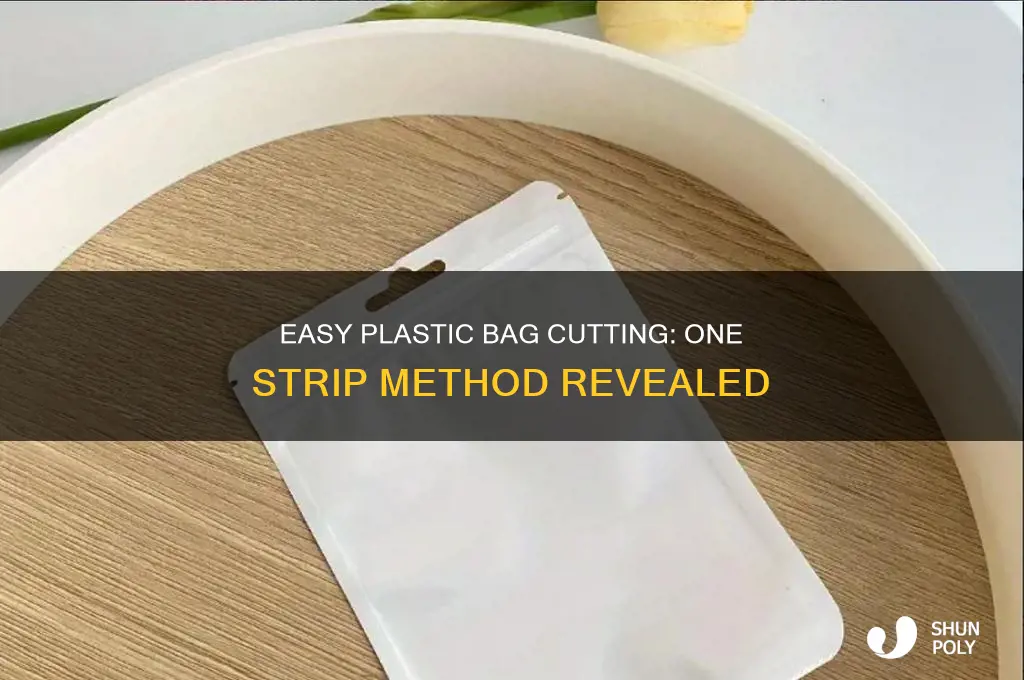 how to cut a plastic bag in one strip