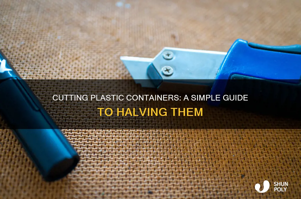 how to cut a plastic container in half