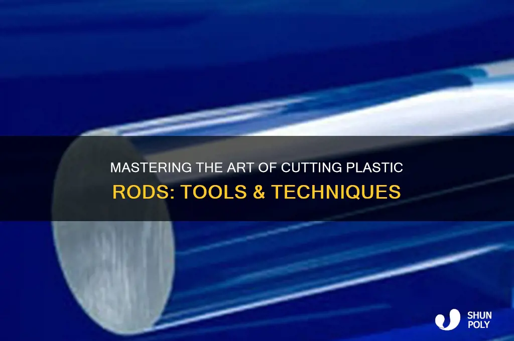 how to cut a plastic rod