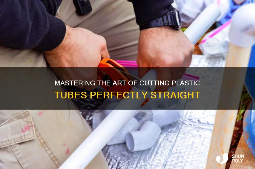 how to cut a plastic tube straight