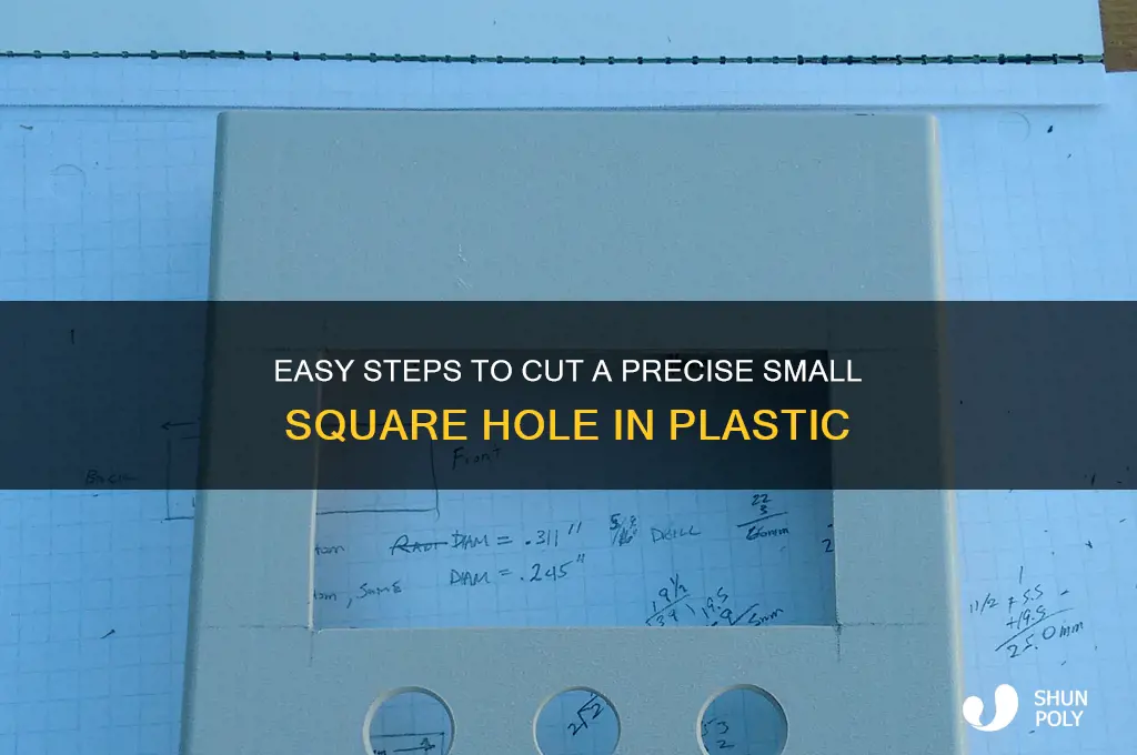 how to cut a small square hole in plastic