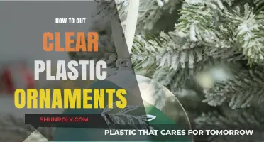 Mastering the Art of Cutting Clear Plastic Ornaments: Tips and Tricks
