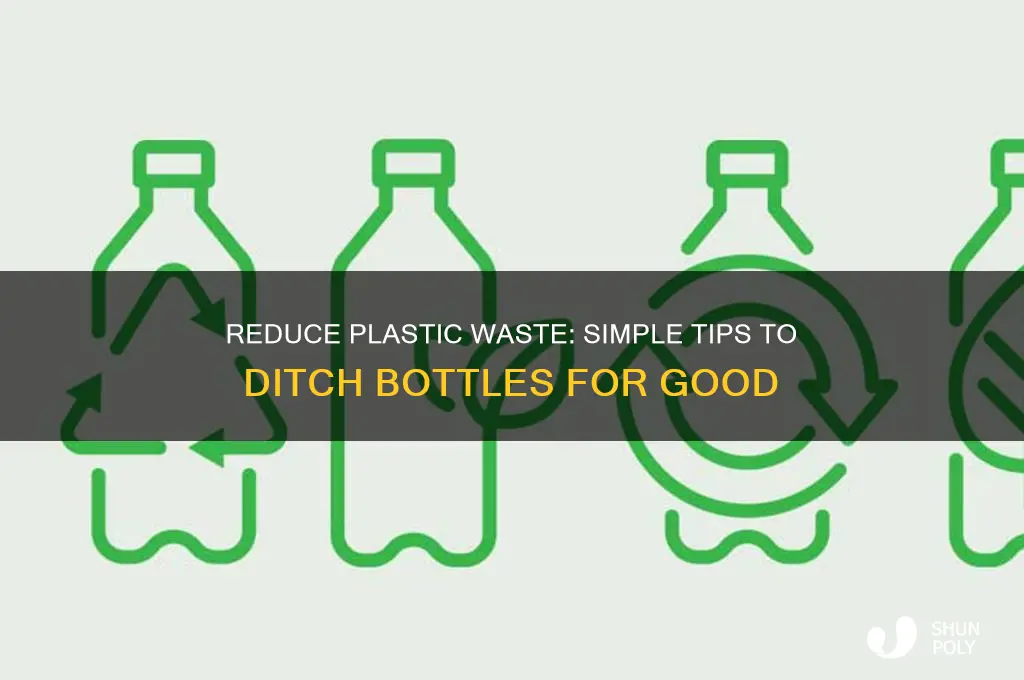 how to cut down on plastic bottles