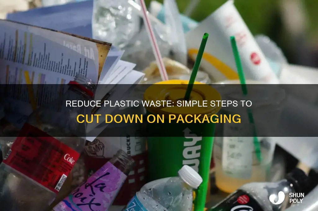 how to cut down on plastic packaging