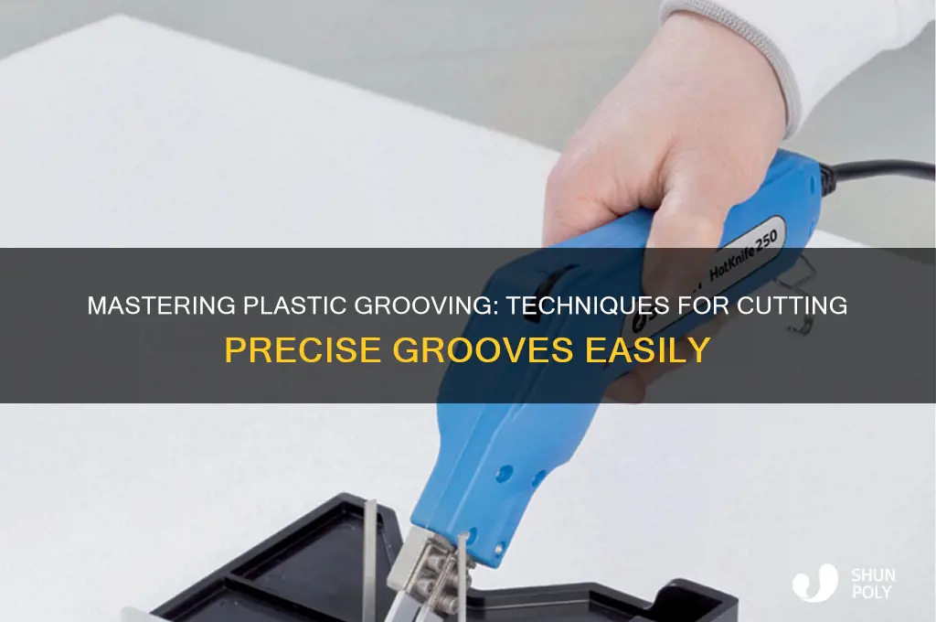 how to cut grooves in plastic