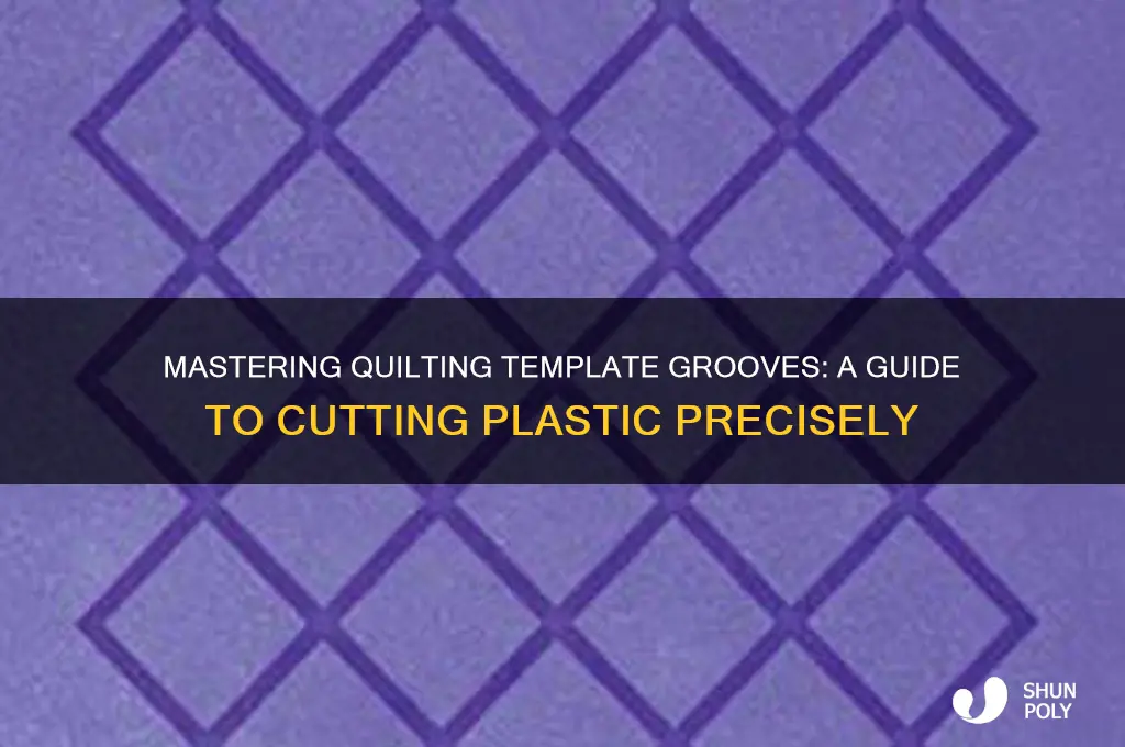 how to cut grooves in quilting template plastic