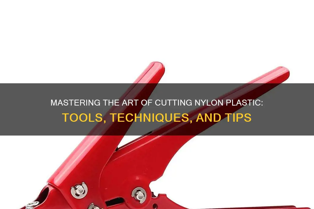 how to cut nylon plastic