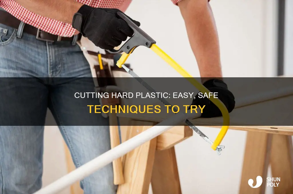 Cutting Hard Plastic: Easy, Safe Techniques To Try | ShunPoly