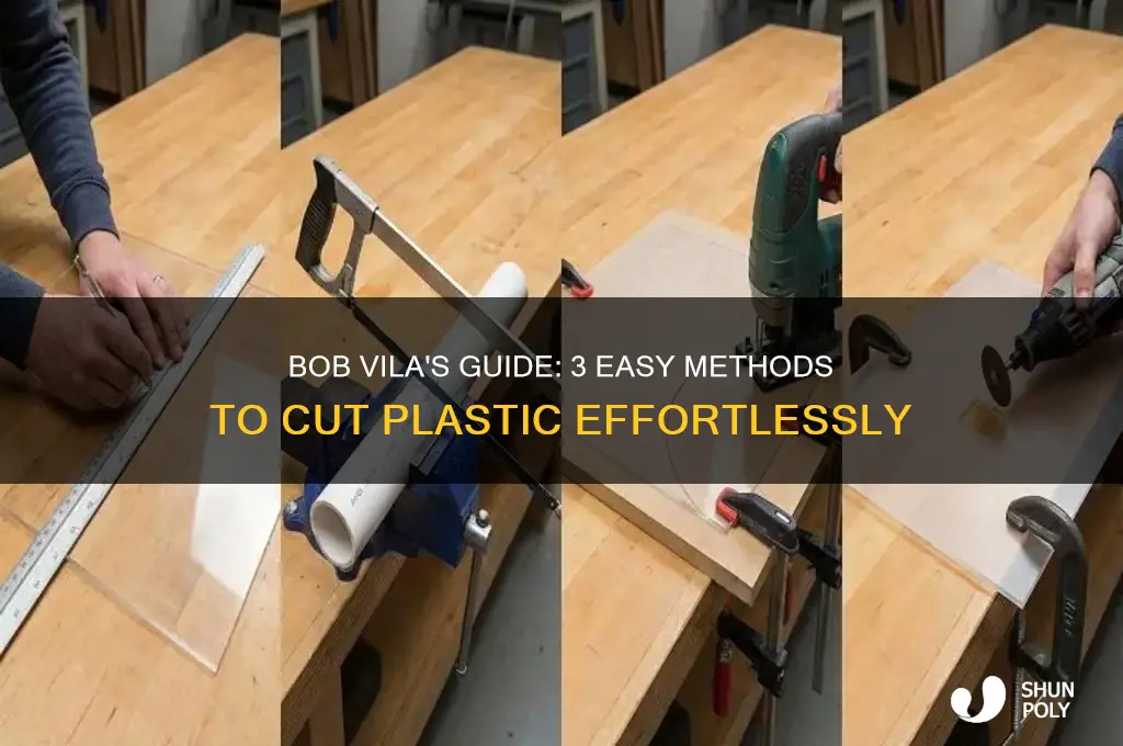 how to cut plastic 3 ways bob vilabob vila